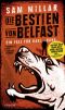 [Karl Kane 01] • Die Bestien von Belfast